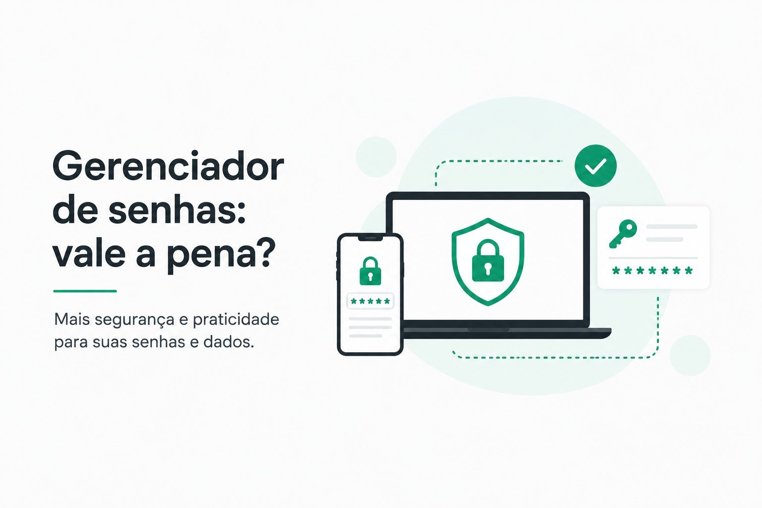 Gestor de contraseñas: más seguridad y comodidad para tus contraseñas y datos
