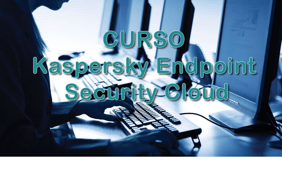 Curso sobre o Kaspersky Endpoint Security Cloud